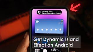 Get iPhone 14 Pro Dynamic Island Effect on Any Android Phone