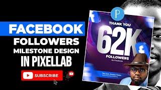 Facebook 62K Followers Milestone Design in PixelLab - PixelLab Flyer Design