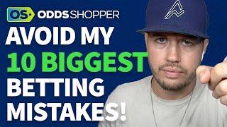 STOP Making These 10 Mistakes | 2022 Expert Sports Betting Tips & Advice