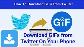 Download GIFs from Twitter On Your Phone||