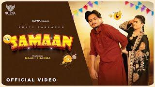 Samaan (Official Video) | Bunty Sarpanch | Maahi Sharma | Latest Punjabi Songs 2024
