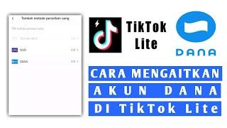 Cara Mengaitkan Akun Dana Di TikTok Lite | Pakai Cara Ini Pasti Berhasil Aku Dana Terhubung TikTok