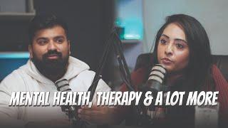 Mental Health, Therapy, and a lot more Ft. Dr.Tamazur | Podcast#21