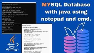 MySql Database(JDBC Connection) With Java Using Notepad and Cmd.