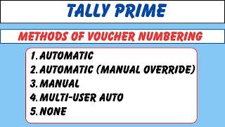 Methods of Voucher Numbering in Tally Prime | How To Set Invoice No in Tally | Automatic,Manual