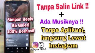 Cara Menyimpan Reels Di Instagram Ke Galeri Tanpa Salin Link