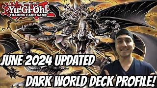 Yu-Gi-Oh! DARK WORLD Deck Profile! [*UPDATED* June 2024 Format]