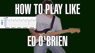 How to Play Like Ed O'Brien: Making Waves [Tutorial with Joe Edelmann]