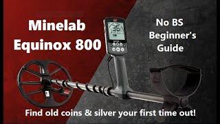 How to use an Equinox 800 metal detector (THE NO BS BEGINNER'S GUIDE)