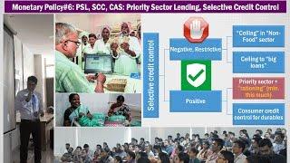 Monetary Policy#6: PSL, SCC & CAS- Priority Sector Lending Norms, Selective Credit Control