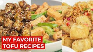 MY FAVORITE TOFU RECIPES