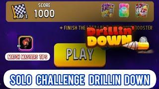 SOLO CHALLENGE Drillin Down 1000 Score 5 Moves || Match Masters Solo Challenge Drillin Down