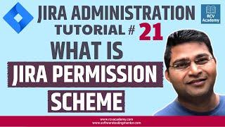 JIRA Administration Tutorial #21 - JIRA Permission Scheme Introduction