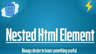 What is Nested Html Element?  Thunder coding \html tutorial \ html5