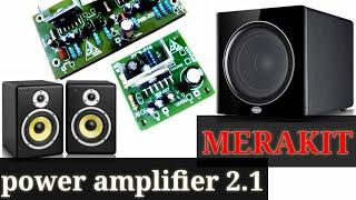 Cara merakit power amplifier 2.1