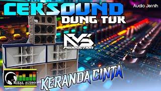 Paling cocok Untuk sound hajatan  - Dung Tuk - Keranda Cinta - Ceksound Clarity