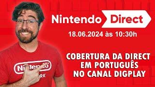 Cobertura da Nintendo Direct 18/06/2024 em PORTUGUÊS [AO VIVO]