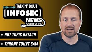 BHIS - Talkin' Bout [infosec] News 2024-10-28 #livestream #infosec #infosecnews