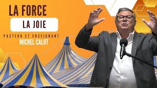 Culte avec le Pasteur et Enseignant de Vie et Lumière Michel Calot - "La Force et la Joie"