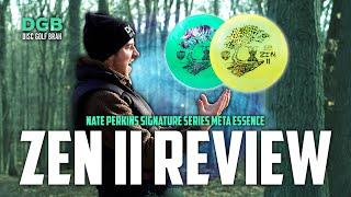 Nate Perkins Zen II - Meta Essence Review