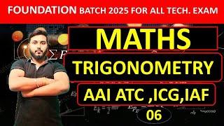 TRIGONOMETRY CLASS 06|ICG, AAI ATC,AIRFORCE,NAVY,NDA,RAILWAY,SSC|trigo by  priyanshu sir