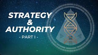 THE MOST IMPORTANT THING IN HUMAN DESIGN - Strategy & Authority (Part I)