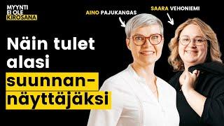 Näin nouset alasi suunnannäyttäjäksi | Aino Pajukangas | MEOK S4E8