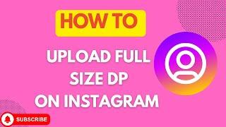 How To Set Full Size Profile Picture On Instagram | Set Full Size dp on Instagram 2024