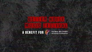 Better Noise Music Festival - A Benefit For The Global Recovery Initiatives Foundation