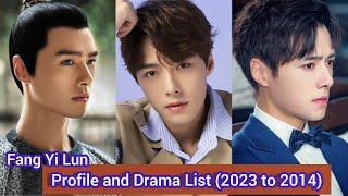 Fang Yi Lun 方逸伦 | Profile and Drama List (2023 to 2014) |