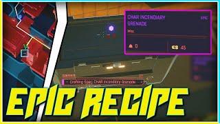 Epic "CHAR Incendiary Grenade" Crafting Recipe Location Guide - Cyberpunk 2077