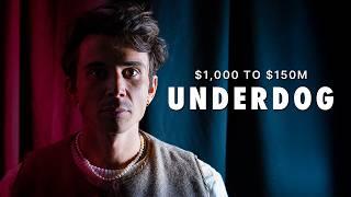 The Underdog: He Turned His Last $1,000 Into $150M