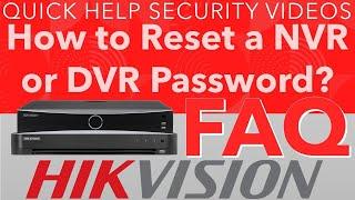 Hikvision FAQ - How Do I Reset a DVR NVR or IP Camera Password