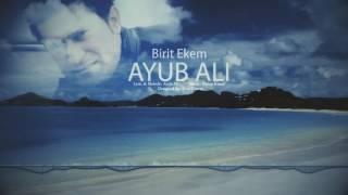 Ayub Ali - Birit Ekem ‎ئه‌یوب عه‌لی- بیرت ئه‌كه‌م