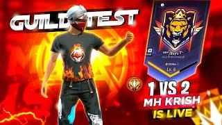 1vs2 GUILD TEST || FREE FIRE LIVE || MH KRISH LIVE