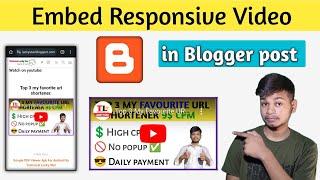 How to embed responsive size youtube video in blogger | Video embed in Blogger post | Learn blogging