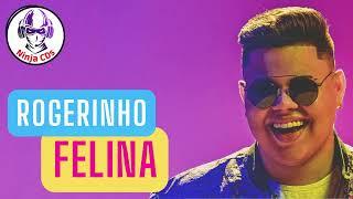 #ROGERINHO -  #FELINA #ninjacds SOFRA E AME 2