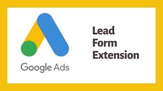 Google Ads Lead Form Extension - Send Leads to Email