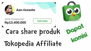 Cara share link produk Tokopedia affiliate terbaru