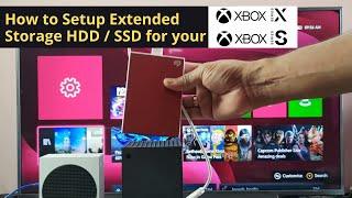 How to Setup Extended Storage HDD / SSD for your XBOX Series S / Series X Console