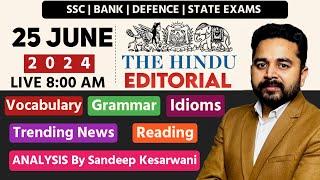 Editorial Analysis of The Hindu | 25 June 2024 | Vocab, Grammar, Reading, Idioms | Sandeep Kesarwani