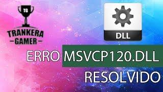 Erro faltando MSVCP120.dll - Erro no core.exe - DLL The sims 4 - windows 10/8