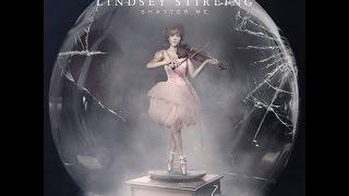 Lindsey Stirling - Shatter Me [Full Album] HD
