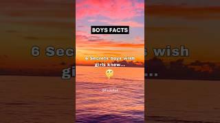 FACTS: 6 Secrets boys WISH girls knew  #shorts #psychologyfacts #subscribe