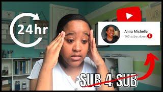 I tried SUB4SUB for 24 HOURS... and this is what happened... | ANNA MICHELLE