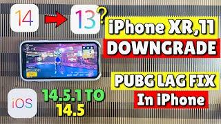 Can You Downgrade iPhone XR,11 To iOS 13?Downgrade From iOS 14.5.1 To 14.5|Pubg Lag Fix