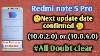 Redmi note 5 Pro  Next update date confirmed || (10.0.2.0) or (10.0.4.0) || All doubts cleared 