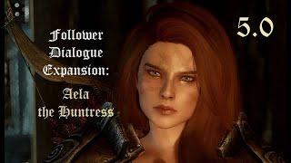 Follower Dialogue Expansion: Aela the Huntress 5.0