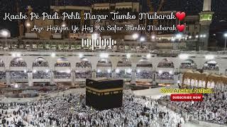 Aye Hajiyon Ye Hajj Ka Safar Tumko Mubarak | Syed Arsalan Arshad | @SyedArsalanArshad | #hajj