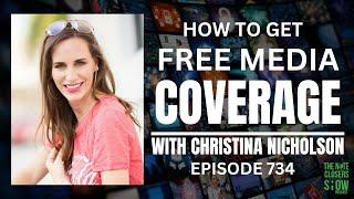 How to Get Free Media Coverage with Christina Nicholson